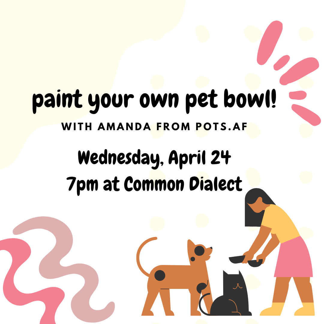 Paint Your Own Pet Bowl April 24